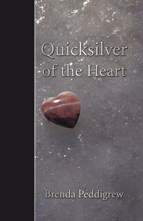 Front cover_Quicksilver Of The Heart