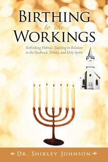 Front cover_Birthing To The Workings
