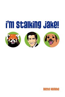 Front cover_I'm Stalking Jake!