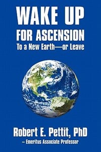 Couverture_Wake Up For Ascension To A New Earth - Or Leave