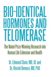 Front cover_Bio-identical Hormones And Telomerase
