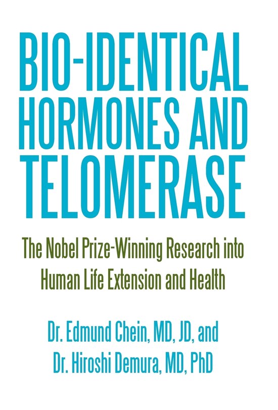 Front cover_Bio-identical Hormones And Telomerase