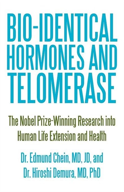 Front cover_Bio-identical Hormones And Telomerase