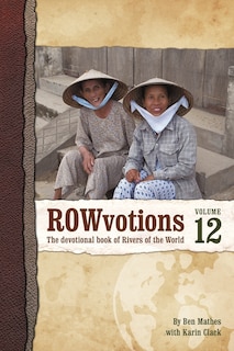 Rowvotions Volume 12: The Devotional Book Of Rivers Of The World