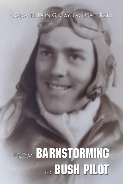 Front cover_From Barnstorming To Bush Pilot