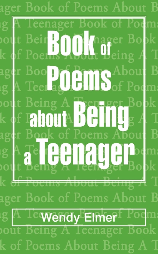 Front cover_Book Of Poems About Being A Teenager