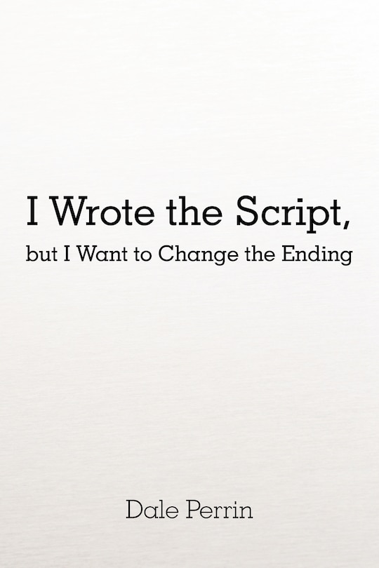 Couverture_I Wrote The Script, But I Want To Change The Ending