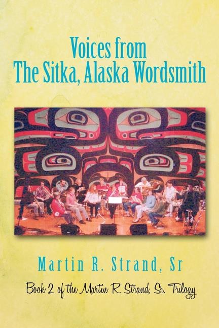 Front cover_Voices From The Sitka, Alaska Wordsmith