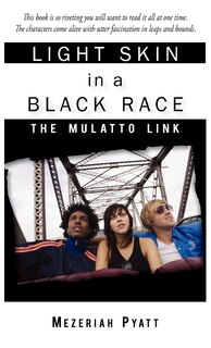 Front cover_Light Skin In A Black Race