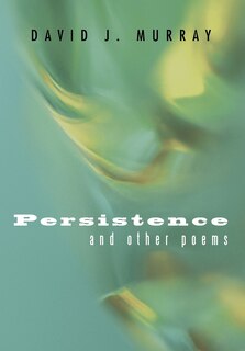 Front cover_Persistence And Other Poems