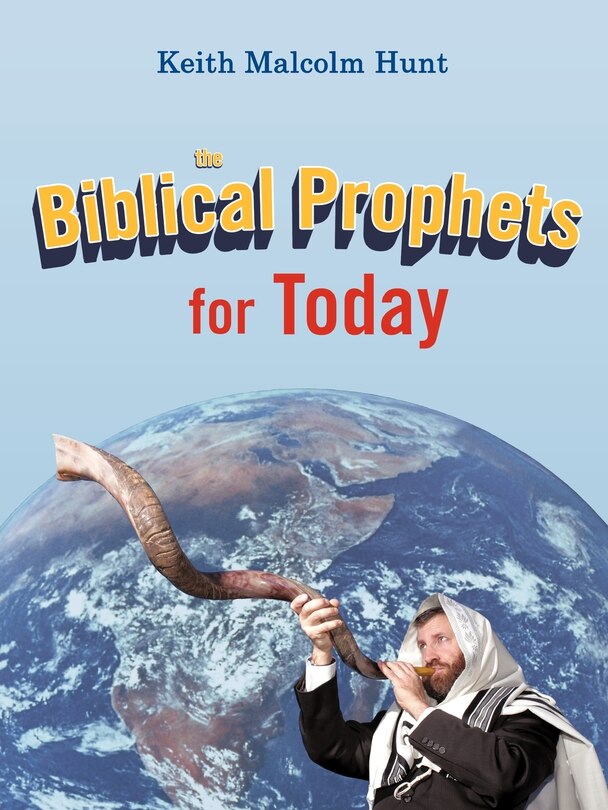 Front cover_The Biblical Prophets For Today