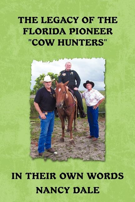 Couverture_The Legacy of the Florida Pioneer Cow Hunters