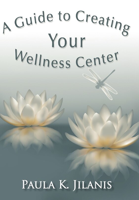 Front cover_A Guide To Creating Your Wellness Center
