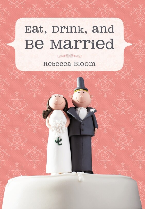 Couverture_Eat, Drink, And Be Married