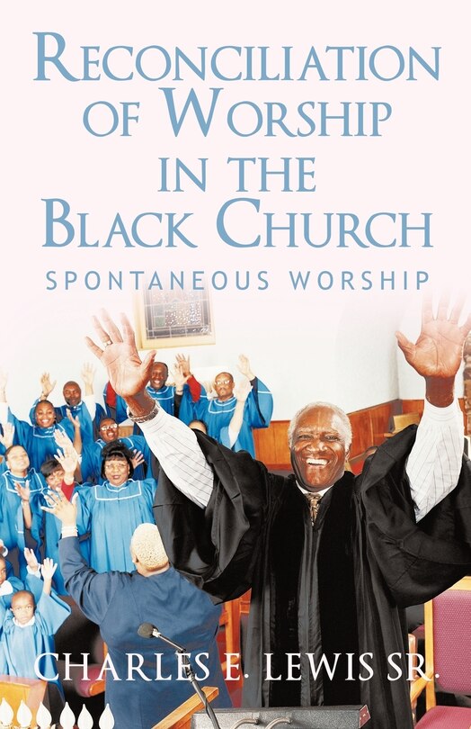 Front cover_Reconciliation Of Worship In The Black Church