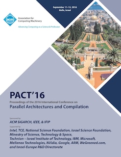Couverture_PACT 16 International Conference on Parallel Architectures and Compilation