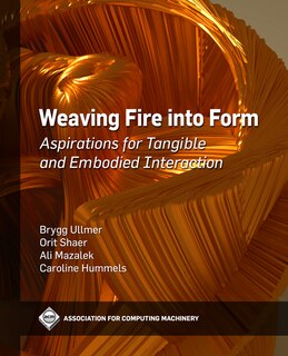 Front cover_Weaving Fire into Form