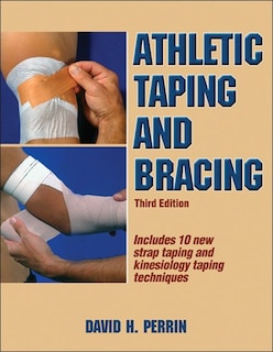 Athletic Taping And Bracing-3rd Edition