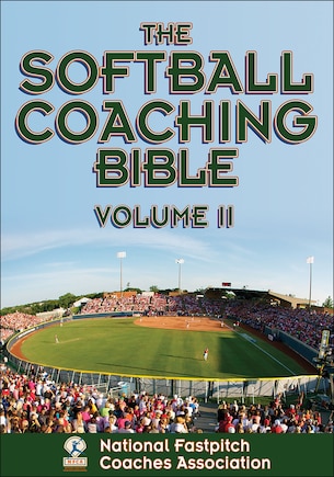 The Softball Coaching Bible, Volume II