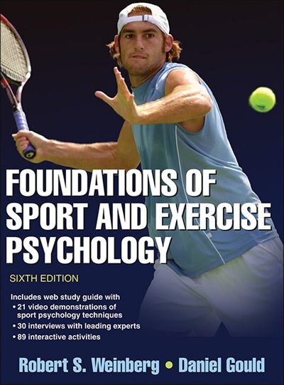 Foundations Of Sport And Exercise Psychology 6th Edition With Web Study Guide