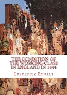 Couverture_The Condition of the Working-Class in England in 1844