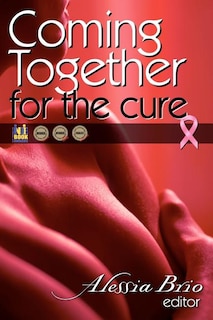 Coming Together: For the Cure