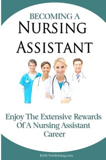 Front cover_Becoming A Nursing Assistant