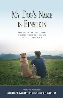 Front cover_My Dog's Name is Einstein and Other College Essays