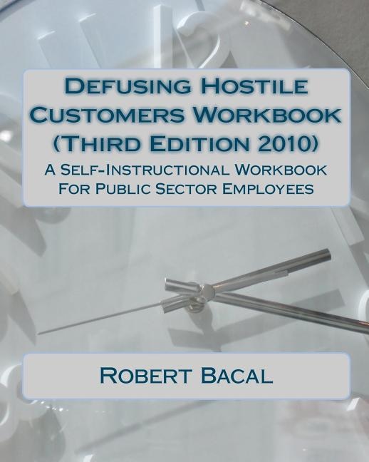 Couverture_Defusing Hostile Customers Workbook (Third Edition2010)