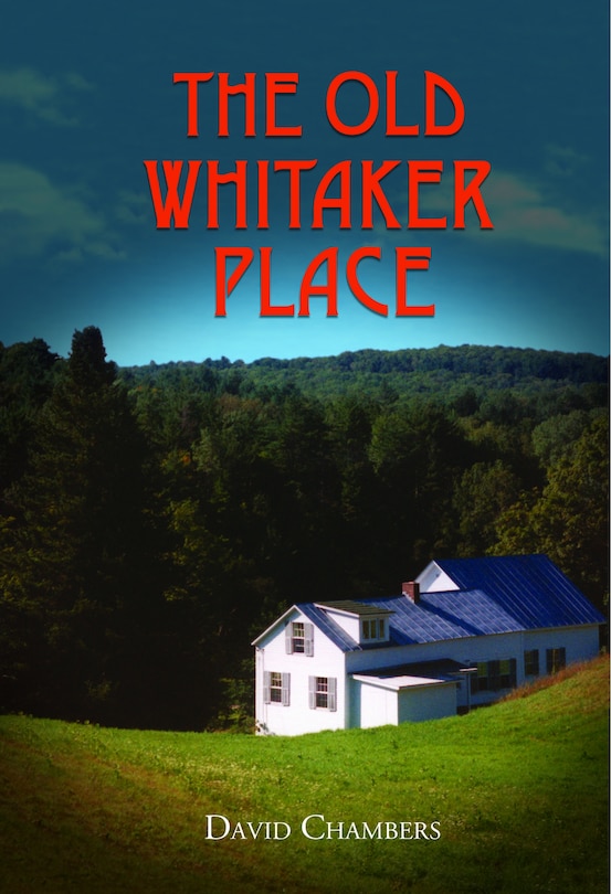 Front cover_The Old Whitaker Place
