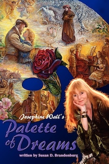 Josephine Wall's Palette Of Dreams