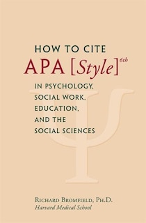 How To Cite Apa Style 6th In Psychology, Social Work, Education, And The Social Sciences