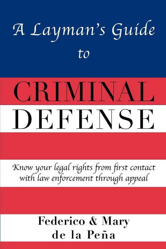 Front cover_A Layman's Guide To Criminal Defense