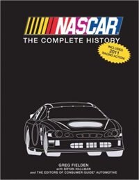 NASCAR THE COMPLETE HISTORY OF NASCAR