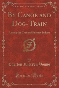 Front cover_By Canoe and Dog-Train
