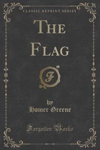 Front cover_The Flag (Classic Reprint)