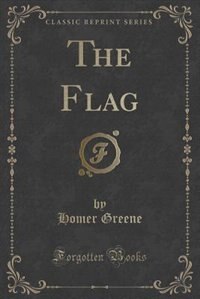 Front cover_The Flag (Classic Reprint)