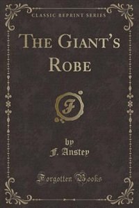 The Giant's Robe (Classic Reprint)