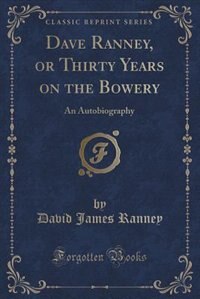 Couverture_Dave Ranney, or Thirty Years on the Bowery