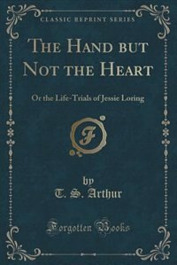 Front cover_The Hand but Not the Heart