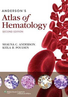 Anderson's Atlas Of Hematology