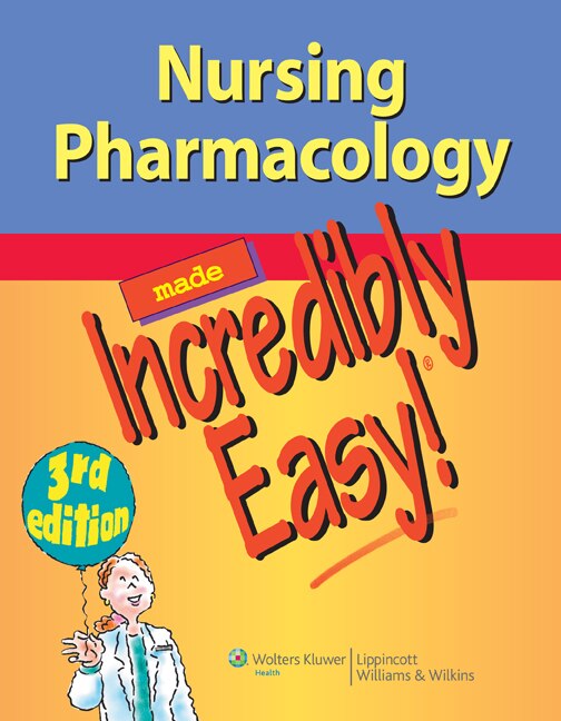 Couverture_Nursing Pharmacology Made Incredibly Easy