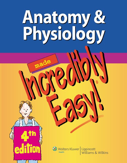 Couverture_Anatomy And Physiology Made Incredibly Easy!