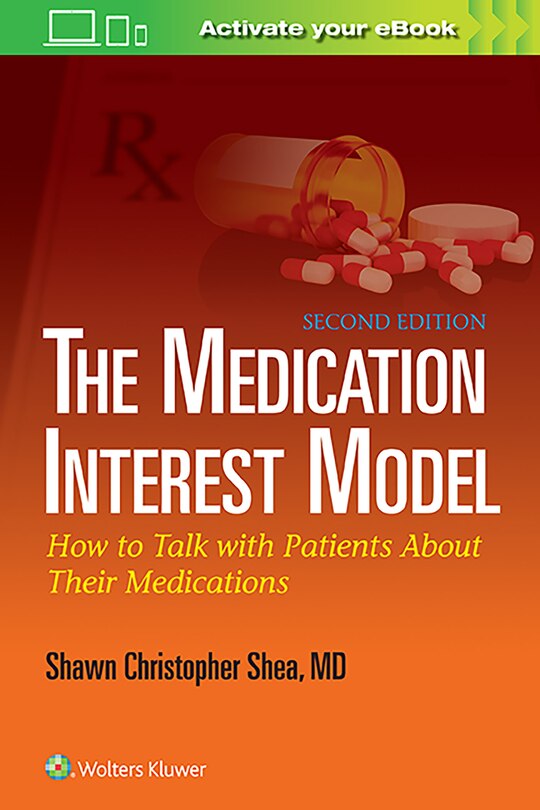 The Medication Interest Model: How To Talk With Patients About Their Medications