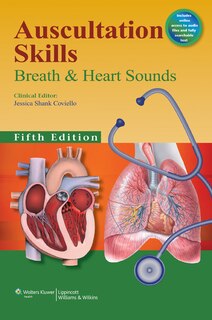 Auscultation Skills: Breath And Heart Sounds