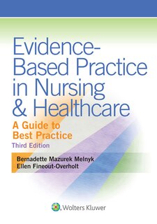 Evidence-based Practice In Nursing And Healthcare: A Guide To Best Practice
