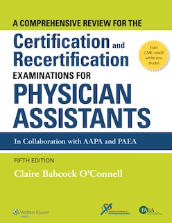 Front cover_A Comprehensive Review For The Certification And Recertification Examinations For Physician Assistants