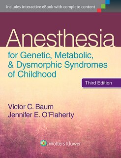 Front cover_Anesthesia For Genetic, Metabolic, And Dysmorphic Syndromes Of Childhood