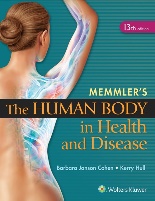 Memmler's The Human Body In Health And Disease