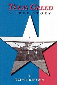 Texas Greed: A True Story